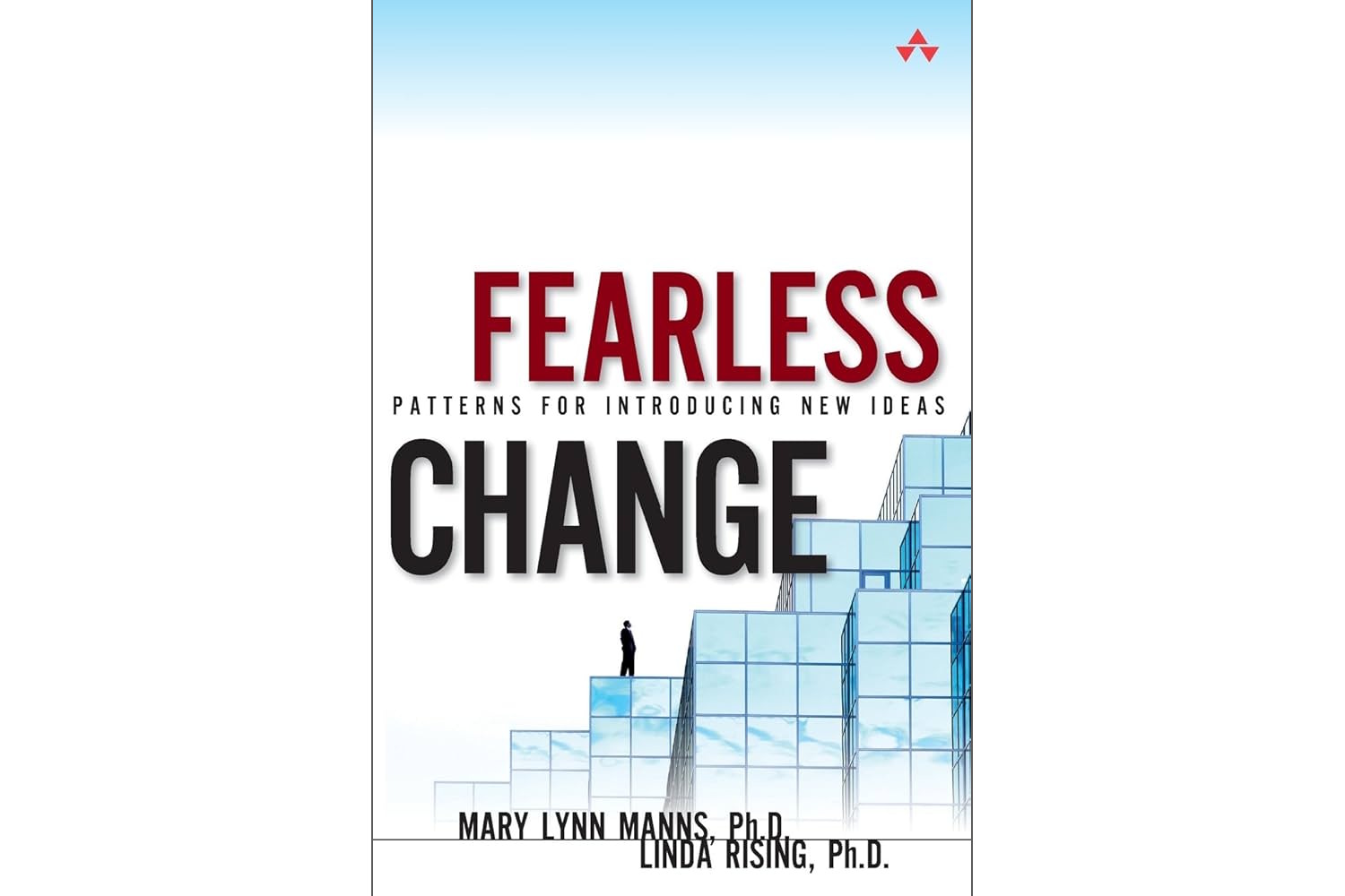 Fearless Change: Small Steps, Big Impact
